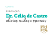 A Faculdade Ciências Médicas recebe, a partir de 4 de fevereiro de 2019, a exposição “Dr. Célio de Castro: aliviar, cuidar e prevenir”, em homenagem ao ex-prefeito e médico Célio de Castro, apresentando o seu acervo pessoal, composto por publicações, fotografias, anotações, condecorações e diplomas, dentre outros itens.