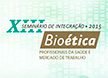 Participe do XIII Seminário de Integração 2015 e explore a bioética e as oportunidades no mercado de trabalho na saúde.